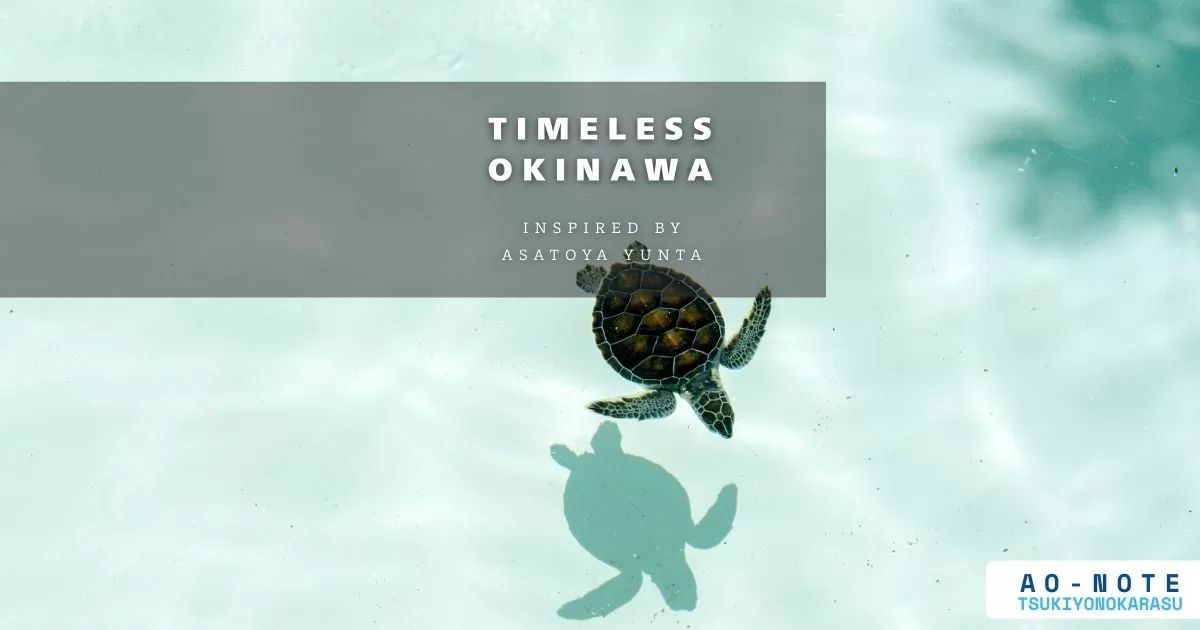 Timeless Okinawa
